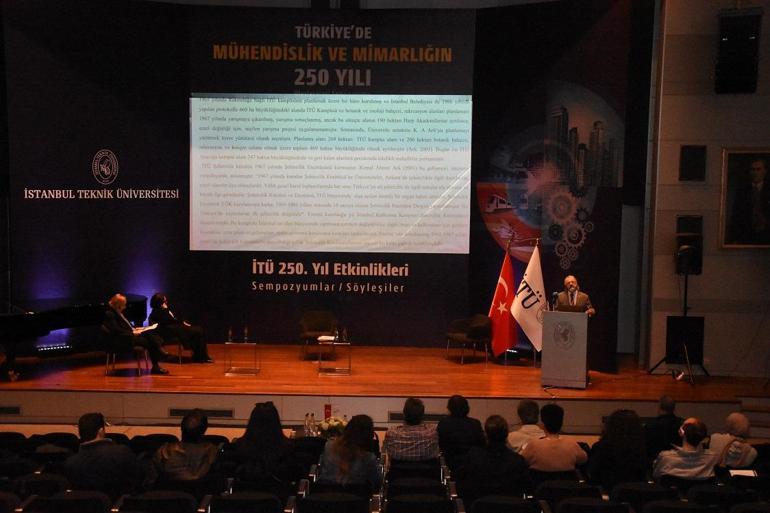 İTÜde Türkiye’de Mühendislik ve Mimarlığın 250 Yılı Uluslararası Sempozyumu
